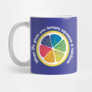 When Life Gives You Lemons |Trendy Colorful Rainbow Design With Inspirational Words Mug